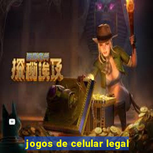 jogos de celular legal